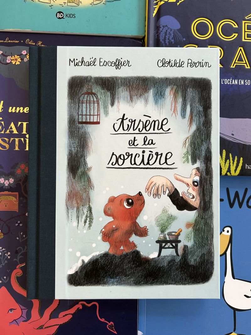 "Arsène et la sorcière" von Michaël Escoffier, illustriert von Clotilde Perrin